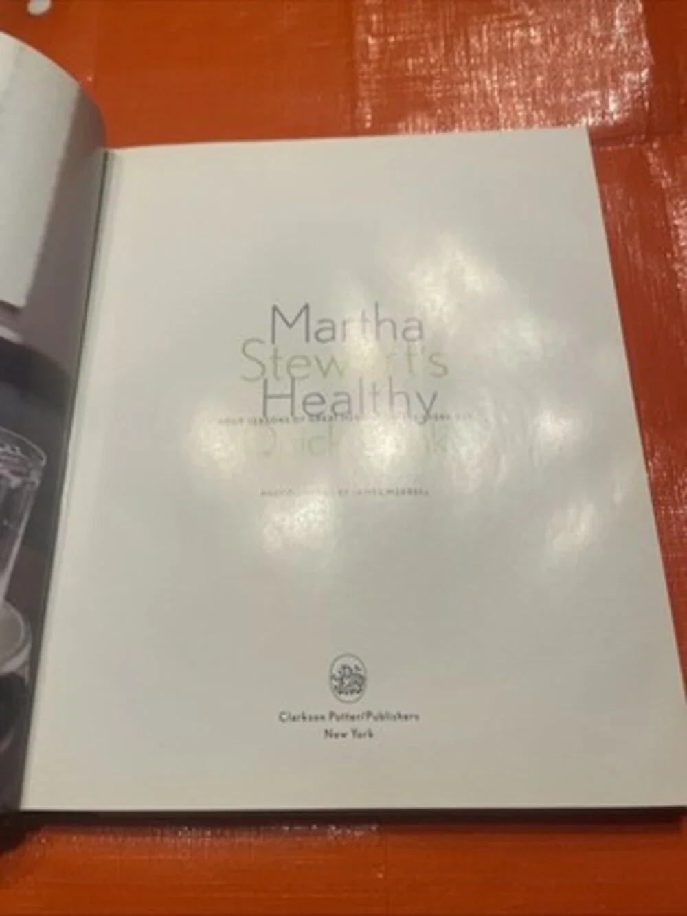 Martha Stewart's Healthy Quick Cook by Stewart, Martha, Very Good Book